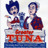 Greater Tuna (Video Production)